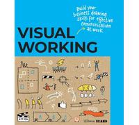 Visual Working: Build Your Business Drawing Skills for Effective Communication at Work