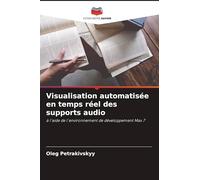 Visualisation automatisée en temps réel des supports audio: à l'aide de l'environnement de développement Max 7