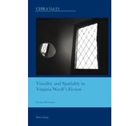 Visuality and Spatiality in Virginia Woolf's Fiction: 23