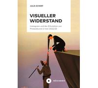 Visueller Widerstand: Instagram und die Zirkulation von Protestkunst in Iran 2022/23