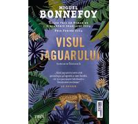 Visul jaguarului - Miguel Bonnefoy