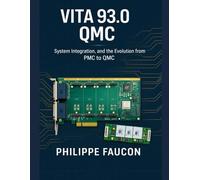 VITA 93.0 QMC: System Integration, and the Evolution from PMC to QMC
