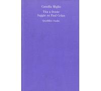 Vita a fronte. Saggio su Paul Celan