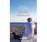 VITA ABBASTANZA (UNA) - Cecchini Piermaria - 2023 - LuoghInteriori