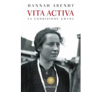 VITA ACTIVA - ARENDT HANNAH - Bompiani