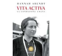 Vita activa. La condizione umana