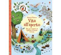 Vita all'aperto. Ediz. illustrata