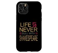 Vita angosciata mai noioso Shakespeare umoristico Slogan Meme Custodia per iPhone 11 Pro