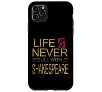 Vita angosciata mai noioso Shakespeare umoristico Slogan Meme Custodia per iPhone 11 Pro Max