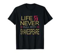 Vita angosciata mai noioso Shakespeare umoristico Slogan Meme Maglietta