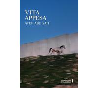 Vita appesa [Paperback] [Sep 30, 2025] Abu Saif, Atef; Longhi Alberti, Giacomo;