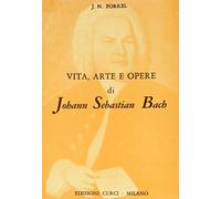 Vita, arte ed opere di Johann Sebastian Bach