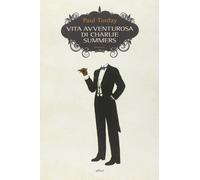 Vita avventurosa di Charlie Summers - [Elliot]