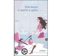 Vita bassa e tacchi a spillo