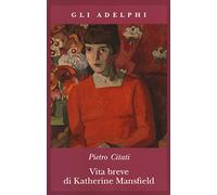 Vita breve di Katherine Mansfield