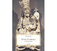 Vita Caroli. Autobiografia