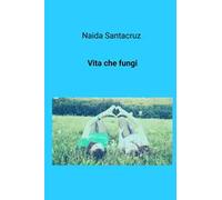 Vita che fungi