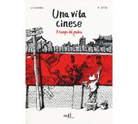 VITA CINESE 1: Il Tempo Del Padre (UNA) - Li Kunwu Ôtié Philippe - 2022