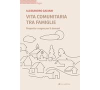 Vita comunitaria tra famiglie. Proposta e sogno per il domani [Paperback] [Oct 2