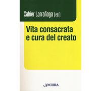 Vita consacrata e cura del creato