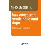 «Vita consecrata», venticinque anni dopo. Bilanci e nuovi prospettive - Be...