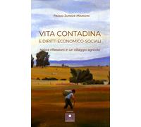 Vita contadina e diritti economico-sociali. Noia e riflessioni in un villaggio a