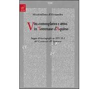 Vita contemplativa e attiva in Tommaso d'Aquino. Saggio di lessicografia su 3SN 35.1 del commento alle sentenze
