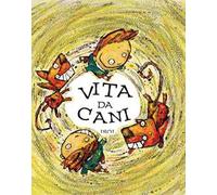 Vita da cani