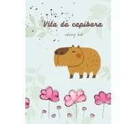 Vita da Capibara: coloring book