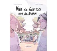 Libri Silvana Quadrino / Alberto Madrigal - Vita Da Genitori, Vita Da Bambini