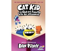 Vita da influencer. Cat Kid e il club del fumetto