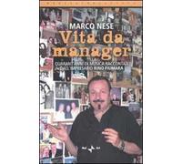 Vita da manager. Quarant'anni di musica raccontati dall'impresario Rino Fiumara