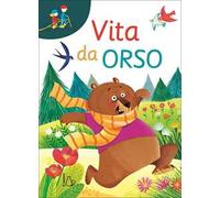 Vita da orso