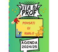 Vita da Prof agenda 2024 2025: Planning settimanale per insegnante