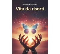 Vita da risorti