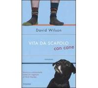 Vita da scapolo con cane