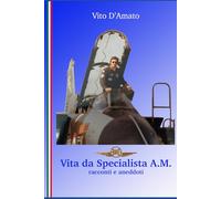 Vita da Specialista A.M.: Racconti e aneddoti