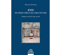 Vita De Giorgi,Maria - Enti del primo libro e del terzo settore. Ventun scritti