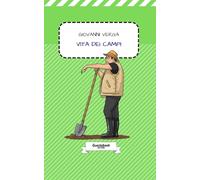 Vita dei Campi di Giovanni Verga: Raccolta Novelle