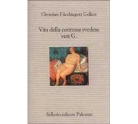 Vita della contessa svedese von G.