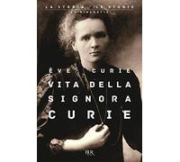 Vita della signora Curie