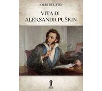 Vita di Aleksandr Puškin