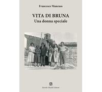Vita di Bruna. Una donna speciale