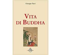 Vita di Buddha [Paperback] Tucci, Giuseppe