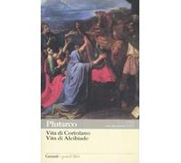 Vita di Coriolano-Vita di Alcibiade. Testo greco a fronte