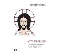 Vita di Cristo - Sheen Fulton John