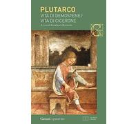 Vita di Demostene-Vita di Cicerone. Testo greco a fronte