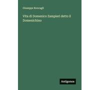 Vita di Domenico Zampieri detto il Domenichino