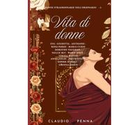 Vita di donne: Donne straordinarie nell'ordinario