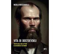 Vita di Dostoevskij